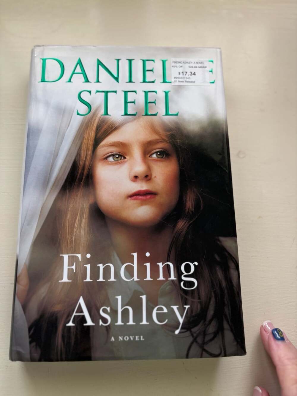 Finding Ashley: A Novel by Danielle Steel Hardcover Book